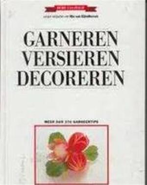 Garneren, versieren, decoreren - Gerda Leegsma, Ingrid de Vries