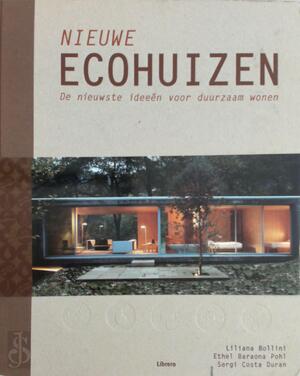 Nieuwe Ecohuizen - Sergi Costa Duran, Liliana Bollini, Ethel Baraona Pohl