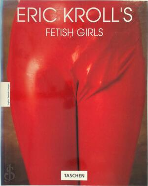 Eric Kroll's fetish girls - Eric Kroll Eric Kroll's fetish girls - Eric Kroll