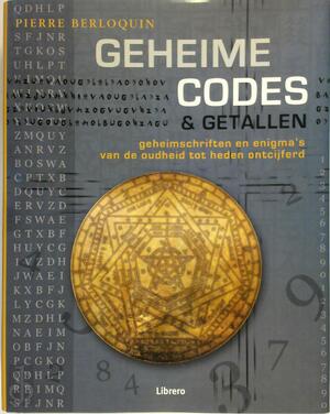 Geheime codes & getallen - Pierre Berloquin Geheime codes & getallen - Pierre Berloquin