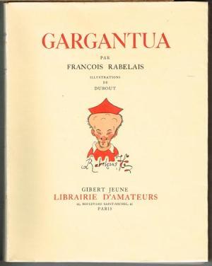 Gargantua - François Rabelais Gargantua - François Rabelais