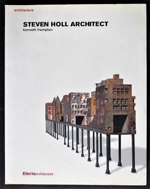 Steven Holl Architect - Kenneth Frampton Steven Holl Architect - Kenneth Frampton