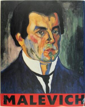 Kazimir Malevich, 1878-1935 - John E. Bowlt, Kazimir Severinovich Malevich, Jeanne D'Andrea, National Gallery Of Art (U.S.)