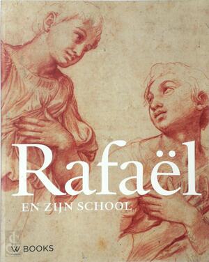 Rafael en zijn school - Achim Gnann, Michiel C. Plomp Rafael en zijn school - Achim Gnann, Michiel C. Plomp