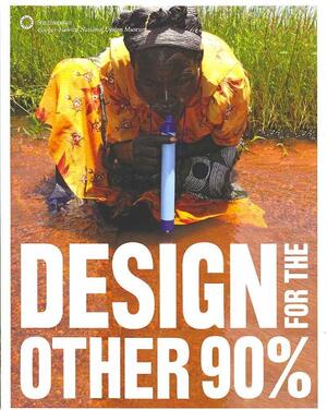 Design for the Other 90% - Design for the Other 90% -