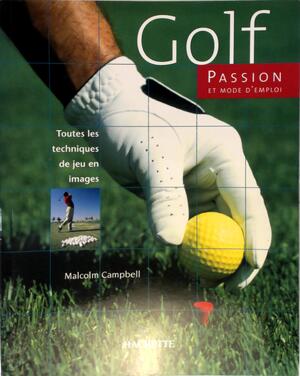 Golf passion - Malcolm Campbell