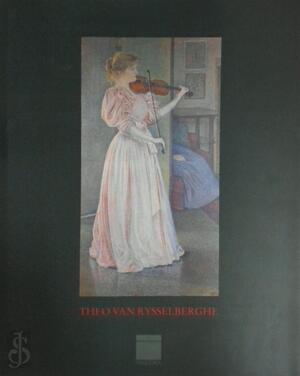 Theo van rysselberghe ned. ed. - Robert Hoozee, Jane Block Theo van rysselberghe ned. ed. - Robert Hoozee, Jane Block