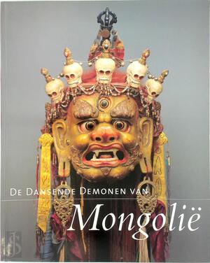 De Dansende Demonen van Mongolië - J. Fontein