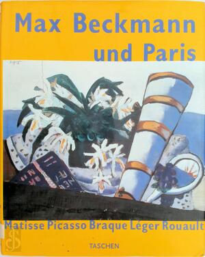 Max Beckmann und Paris - Tobia Bezzola