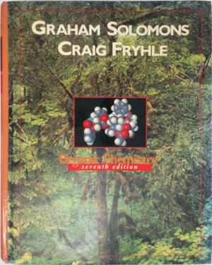 Organic Chemistry - T. W. Graham Solomons, Craig B. Fryhle