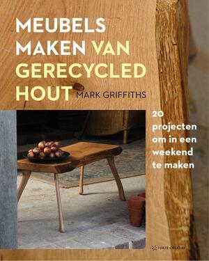 Meubels maken van gerecycled hout - Mark Griffiths