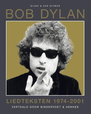 Liedteksten 1974-2002 - Bob Dylan Liedteksten 1974-2002 - Bob Dylan