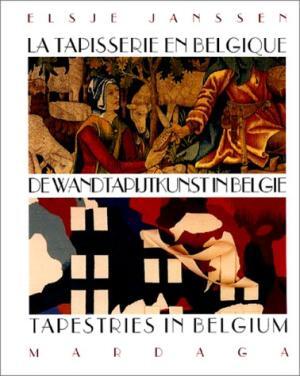 De wandtapijtkunst in België - Elsje Janssen De wandtapijtkunst in België - Elsje Janssen