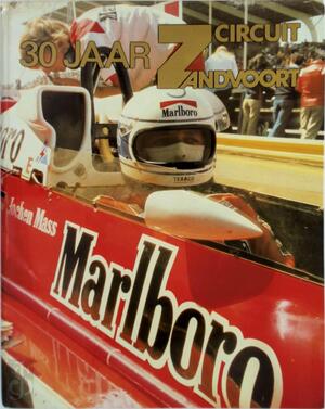 30 Jaar Circuit Zandvoort - Hans Hugenholtz