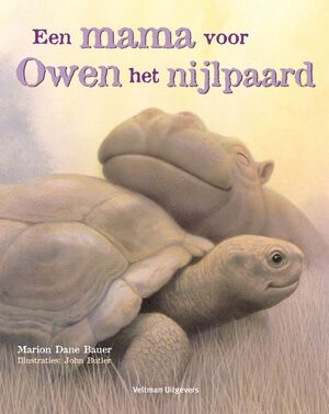 Een mama voor Owen het nijlpaard - M. Dane Bauer Een mama voor Owen het nijlpaard - M. Dane Bauer