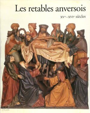 Les retables anversois - Hans Nieuwdorp Les retables anversois - Hans Nieuwdorp