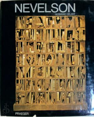 Louise Nevelson - Louise Nevelson, Germano Celant Louise Nevelson - Louise Nevelson, Germano Celant