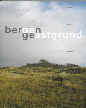 Bergen|Geestgrond - P. Boskma Bergen|Geestgrond - P. Boskma