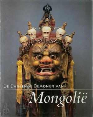 De dansende demonen van Mongolie - J. Fontein De dansende demonen van Mongolie - J. Fontein