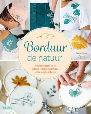 Borduur de natuur - Pascale Poupon Borduur de natuur - Pascale Poupon