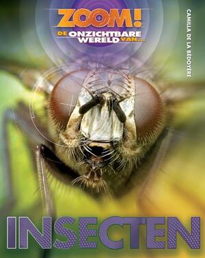 Insecten - Camilla de la Bedoyere Insecten - Camilla de la Bedoyere