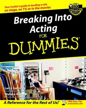 Breaking Into Acting For Dummies - Larry Garrison