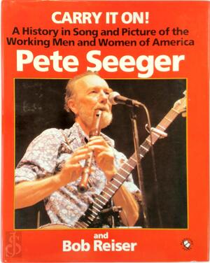 Carry it On! - Pete Seeger, Bob Reiser Carry it On! - Pete Seeger, Bob Reiser