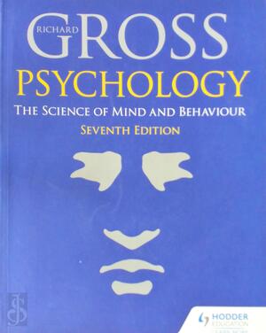 Psychology: The Science of Mind and Behaviour - Richard Gross