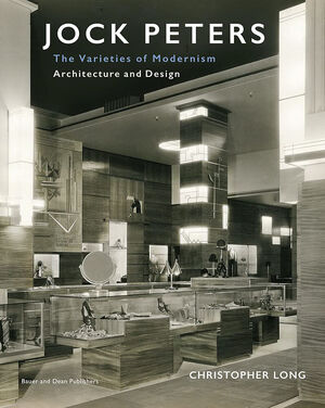 Jock Peters – The Varieties of Modernism - Christopher Long