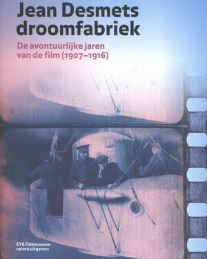 Jean Desmets droomfabriek - 