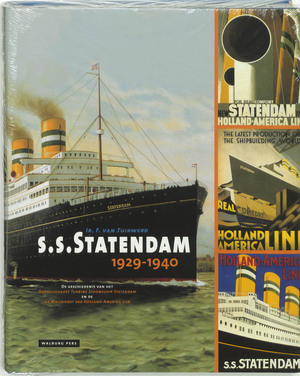 S.S. Statendam 1929-1940 - F. van Tuikwerd S.S. Statendam 1929-1940 - F. van Tuikwerd