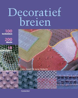 Decoratief breien - K. Haxell, L. Roberts