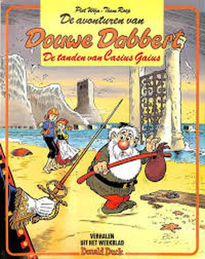 Douwe Dabbert - De tanden van Casius Gaius - Piet Wijn, Thom Roep Douwe Dabbert - De tanden van Casius Gaius - Piet Wijn, Thom Roep