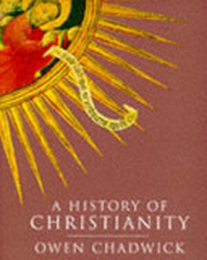 A History of Christianity - Owen Chadwick