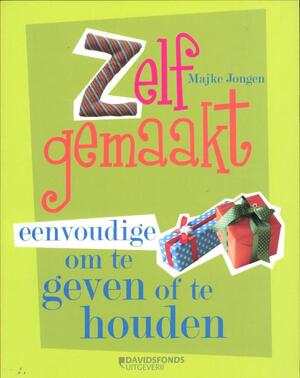 Zelf gemaakt - Majke Jongen Zelf gemaakt - Majke Jongen