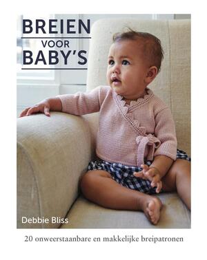 Breien voor baby's - Debbie Bliss Breien voor baby's - Debbie Bliss
