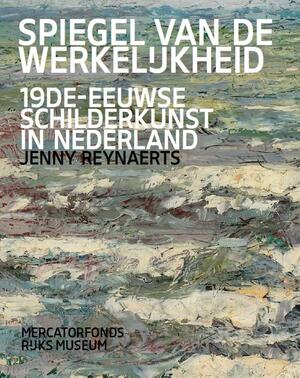 Spiegel van de werkelijkheid. - Jenny Reynaerts Spiegel van de werkelijkheid. - Jenny Reynaerts