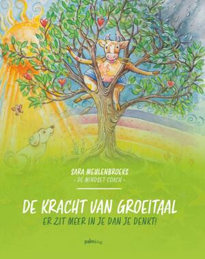 De kracht van groeitaal - Sara Meulenbroeks De kracht van groeitaal - Sara Meulenbroeks