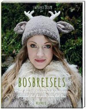 Bosbreisels - Stephanie Dosen Bosbreisels - Stephanie Dosen