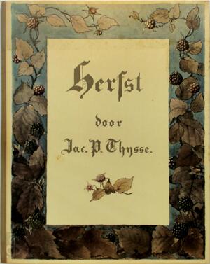 Herfst - Jac. P. Thijsse, L.W.R. Wenckebach, Jan van Oort, Kees Hana, Vereniging tot Behoud van Natuurmonumenten in Nederland, Amsterdam Herfst - Jac. P. Thijsse, L.W.R. Wenckebach, Jan van Oort, Kees Hana, Vereniging tot Behoud van Natuurmonumenten in Nederland, Amsterdam