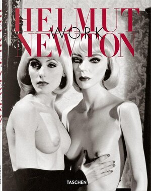 Helmut Newton Work - Helmut Newton Helmut Newton Work - Helmut Newton