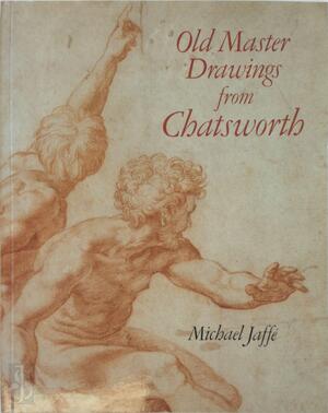  Old Master Drawings from Chatsworth - Michael Jaffé