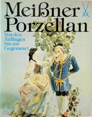 Meissner Porzellan - Otto Walcha Meissner Porzellan - Otto Walcha