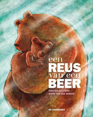Een reus van een beer - Kristien Dieltiens Een reus van een beer - Kristien Dieltiens