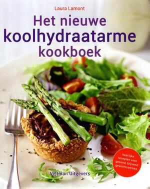 Het nieuwe koolhydraatarme kookboek - Laura Lamont Het nieuwe koolhydraatarme kookboek - Laura Lamont