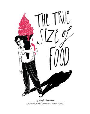The true size of food: about our absurd ways with food - Marijke Timmerman