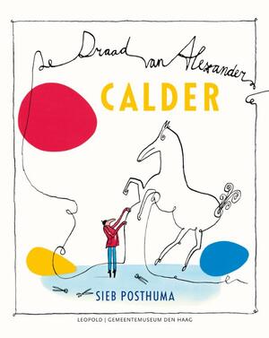 Calder - Sieb Posthuma Calder - Sieb Posthuma