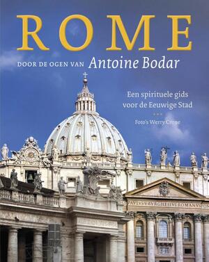 Rome door de ogen van Antoine Bodar - Antoine Bodar, Arnold Smeets