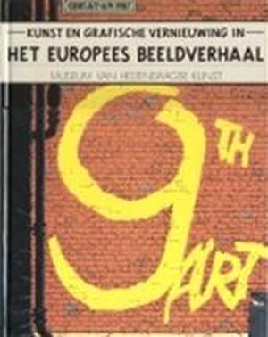 Kunst en grafische vernieuwing in het Europees beeldverhaal - Jean Annestay, Ingrid De Sutter, Museum van Hedendaagse Kunst Kunst en grafische vernieuwing in het Europees beeldverhaal - Jean Annestay, Ingrid De Sutter, Museum van Hedendaagse Kunst