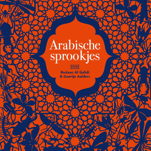 Arabische sprookjes - Rodaan Al Galidi Arabische sprookjes - Rodaan Al Galidi